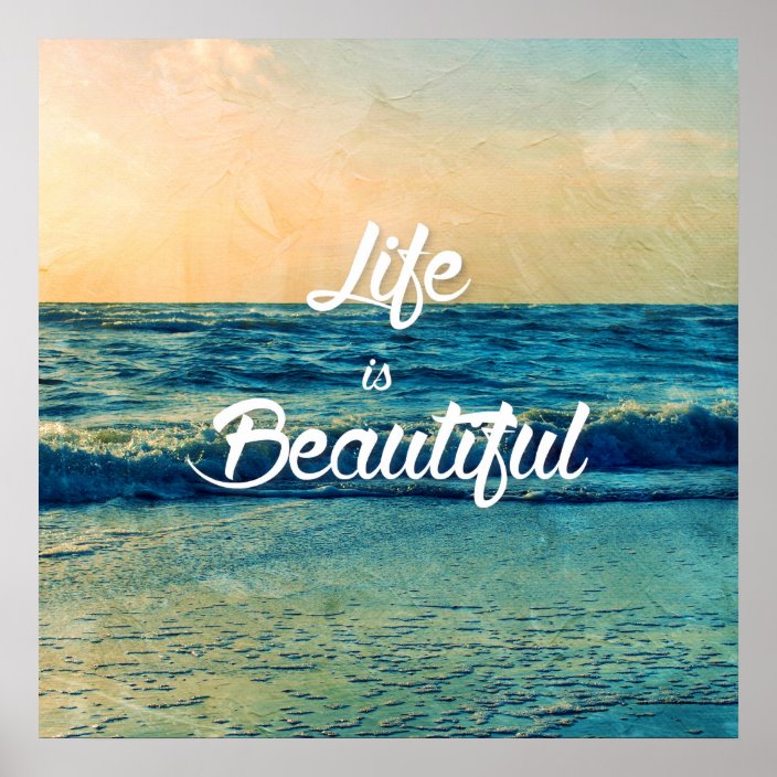 Life is beautiful poster | Zazzle.com