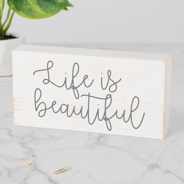 Life is beautiful poster print wooden box sign (In Situ Horizontal)