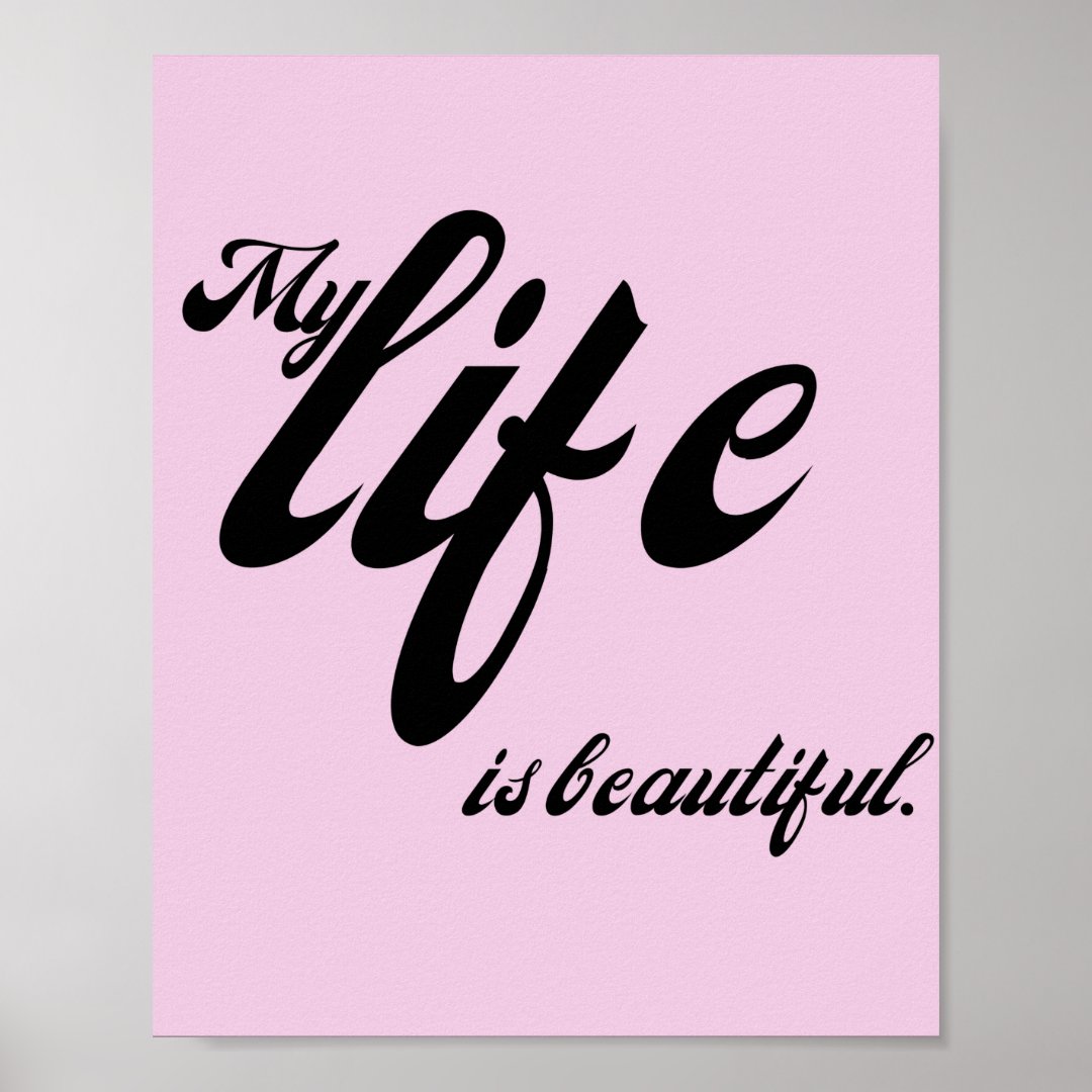 life-is-beautiful-quote-on-happy-life-poster-zazzle