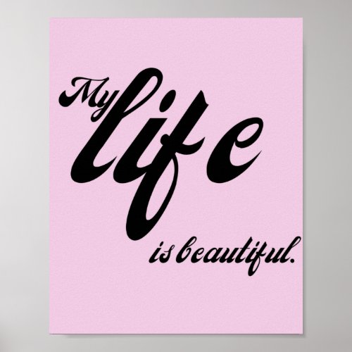Life Is Beautiful Quote On Happy Life Poster