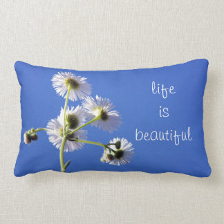 Life is Beautiful Throw Pillow  American MoJo Pill