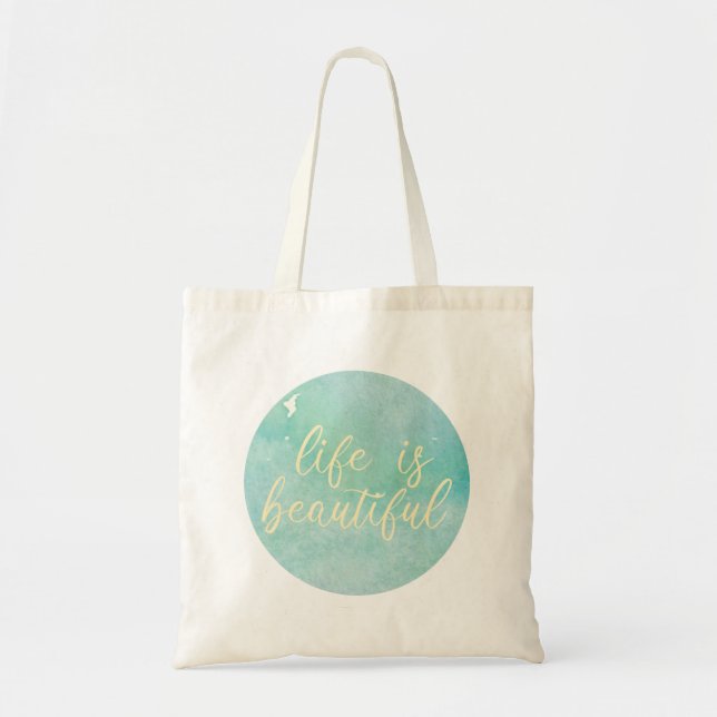 Life is Beautiful Tote Bag (Front)