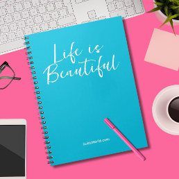 Life Is Beautiful | Turquoise Business Blog Brand Notebook