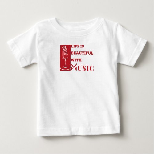 Life is beautiful with music Artwork Baby T_Shirt