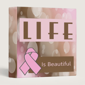 Life Is Beautiiful, Breast Cancer Survivor Binder