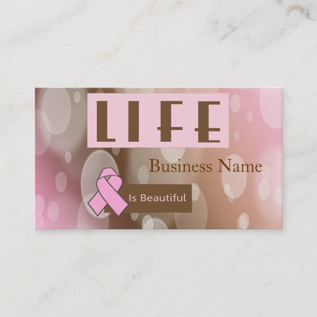 Life Is Beautiiful, Breast Cancer Survivor Business Card (Front)