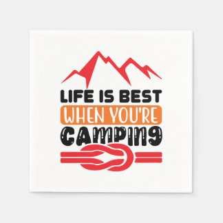 life is best when you camping napkins