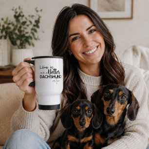 Life is better 2 Dachshunds Best Friends Add Photo Travel Mug