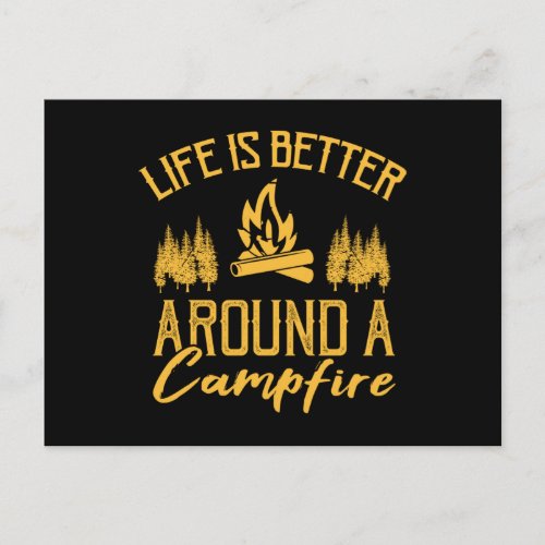 Life Is Better Around A Campfire Funny Camping Postcard