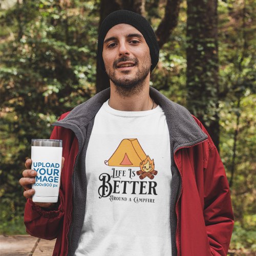 Life is Better around a Campfire T_Shirt