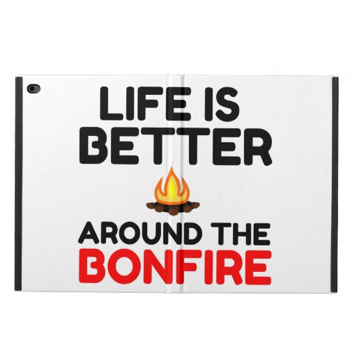 Life Is Better Around The Bonfire Powis iPad Air 2 Case