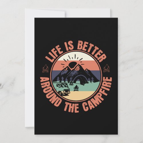 Life is better around the Campfire Camping Gifts