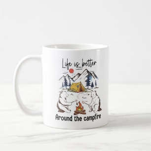 Life Is Better Around The Campfire Coffee Mug