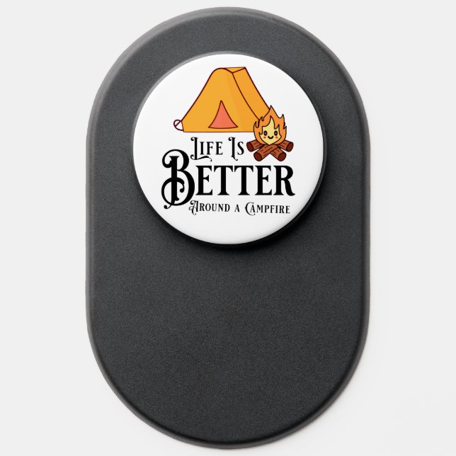 Life is Better around the Campfire PopSocket (Popsocket)