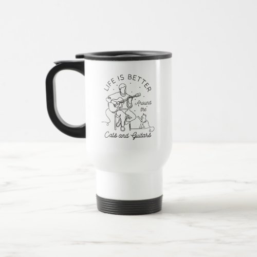 Life is Better Around The Cats and Guitars Travel Mug