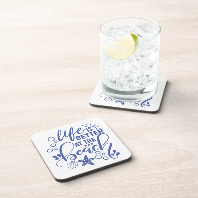 Life Is Better At Beach Beach House Ocean Condo  Beverage Coaster (Right Side)