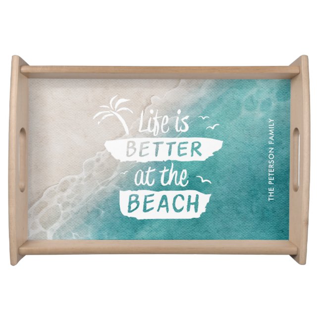 Life Is Better At Beach House Gift Serving Tray (Front)