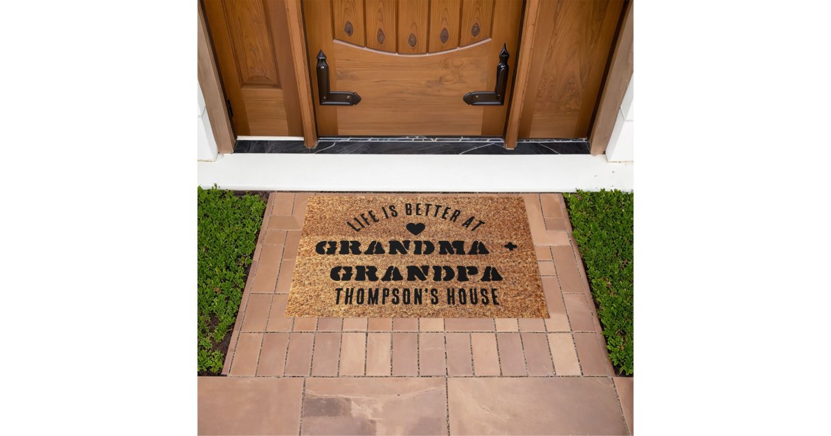Life Is Better At Grandma and Grandpa's House Cute Doormat | Zazzle