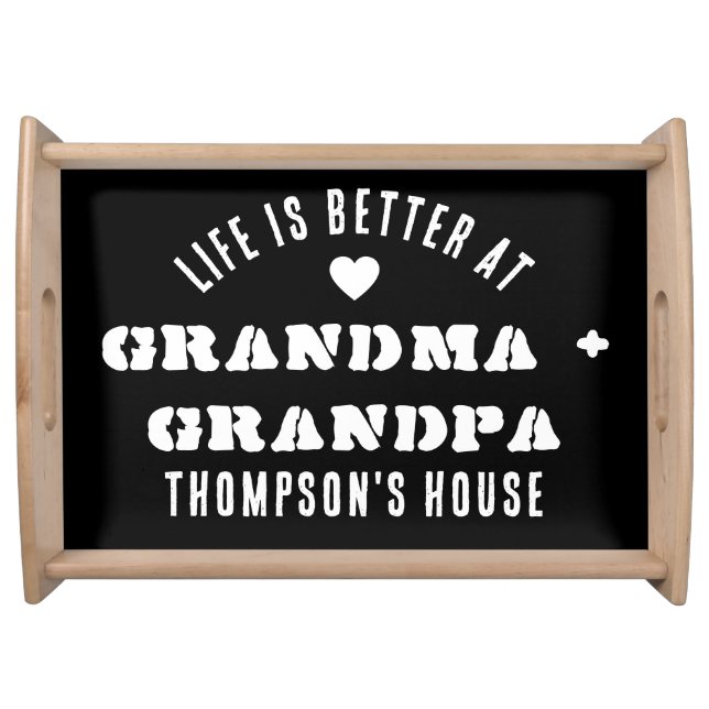 Life Is Better At Grandma and Grandpa's House Cute Serving Tray (Front)