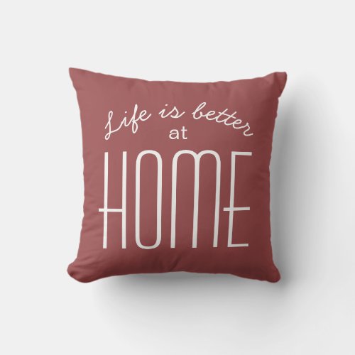 Life is Better at Home Quote Decorative Red Throw Pillow