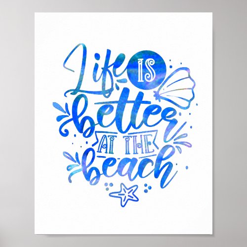 Life is better at the Beach Accessories   Poster