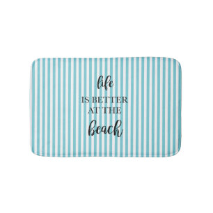Life is Better at the Beach Bath Mat
