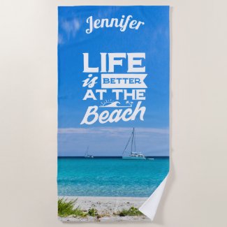 Life is better at the beach beautiful photograph