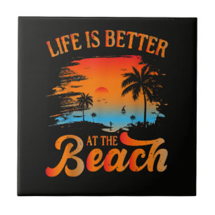 Life is Better at The Beach Ceramic Tile