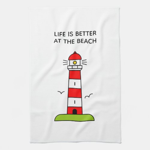 Life is better at the beach cute lighthouse tower kitchen towel
