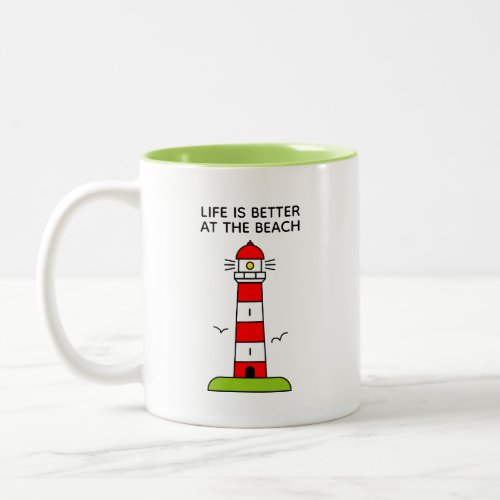 Life is better at the beach cute lighthouse Two_Tone coffee mug