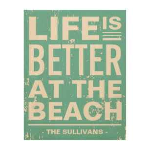 Life is Better at the Beach Distressed Custom Wood Wall Art