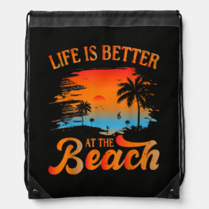 Life is Better at The Beach Drawstring Bag