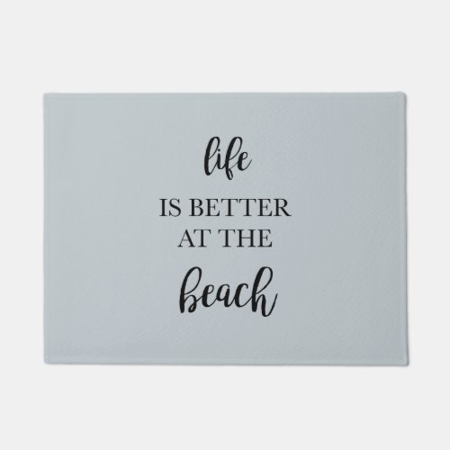 Life is Better at the Beach Floor Mat