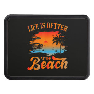 Life is Better at The Beach Hitch Cover