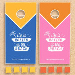Life Is Better At The Beach House Cornhole Set<br><div class="desc">Life Is Better At The Beach House Cornhole Set</div>
