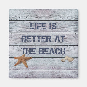Life is Better at the Beach Magnet