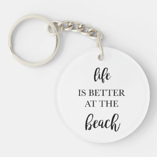 Life is Better at the Beach Magnet Keychain