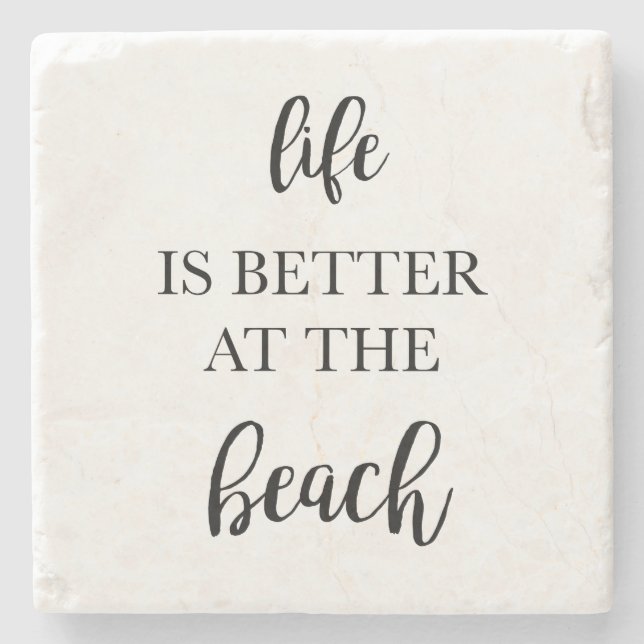 Life is Better at the Beach Marble Stone Coaster (Front)