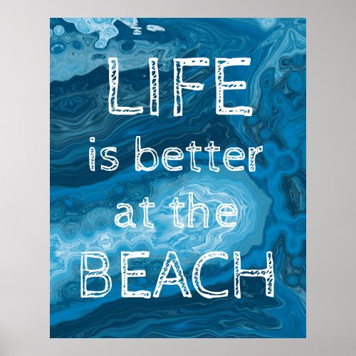 Life is Better at the Beach Modern Coastal custom Poster