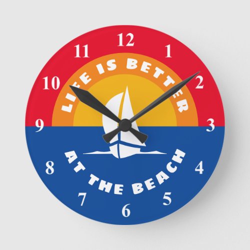Life is better at the beach ocean sunset sail ship round clock