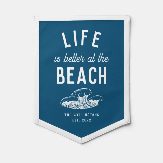 Life is better at the Beach Ocean Wave Blue Pennant (Front)