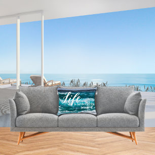 Life is better at the beach Ocean Waves Vacation Accent Pillow