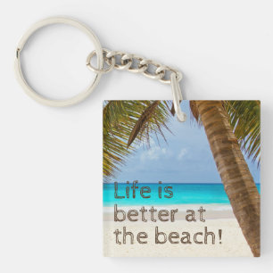 Life Is Better At The Beach Palm Tree Keychain