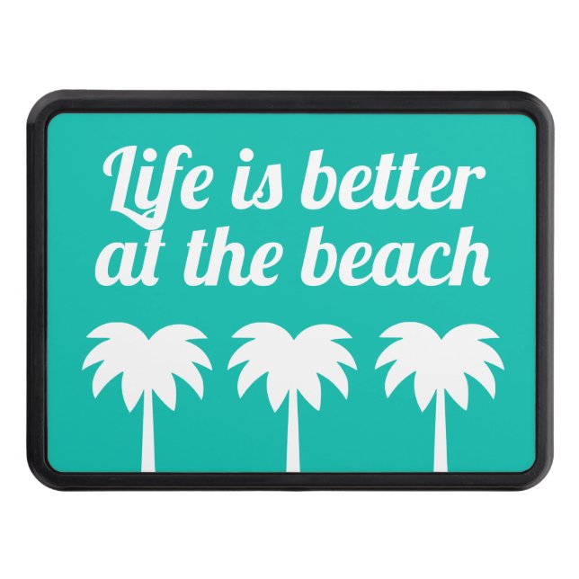Life is better at the beach palm tree silhouettes hitch cover (Front)