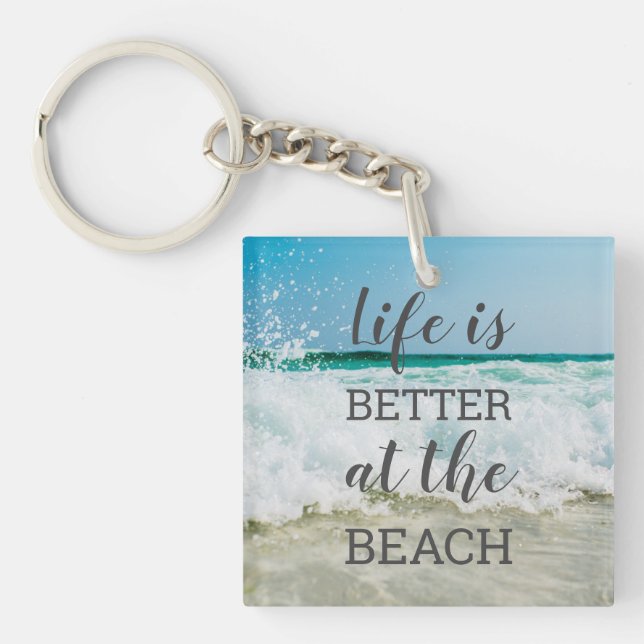 Life Is Better at the Beach Photo Typography Keychain (Front)