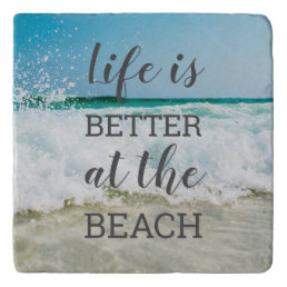 Life Is Better at the Beach Photo Typography Trivet