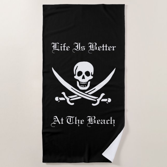 Life Is Better At The Beach Pirate Towel (Front)