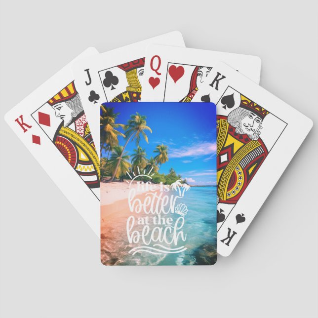 Life is Better at the Beach Playing Cards (Back)