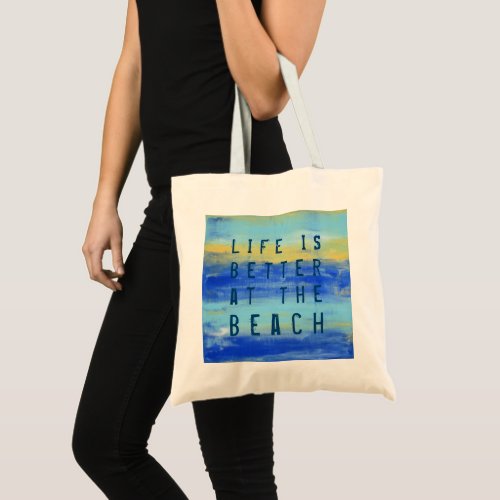 Life is better at the Beach Pretty Cool Tote Bag