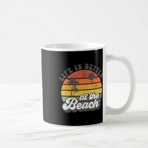 Life Is Better At The Beach Retro Summer Vacation  Coffee Mug